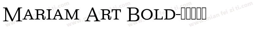 Mariam Art Bold字体转换